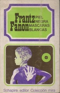 frantz fanon - piel negra - le bastart